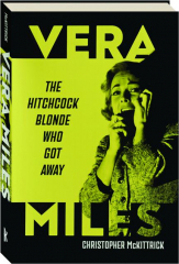 VERA MILES: The Hitchcock Blonde Who Got Away