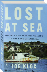 LOST AT SEA: Poverty and Paradise Collide at the Edge of America