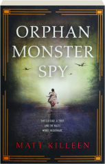ORPHAN MONSTER SPY