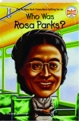 WHO WAS ROSA PARKS?