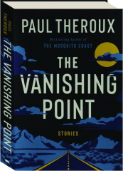 THE VANISHING POINT: Stories