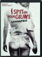 I SPIT ON YOUR GRAVE