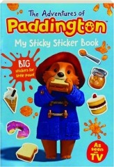THE ADVENTURES OF PADDINGTON: My Sticky Sticker Book