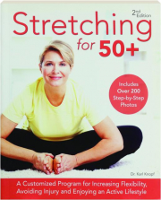 STRETCHING FOR 50+, 2ND EDITION