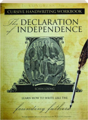 CURSIVE HANDWRITING WORKBOOK: The Declaration of Independence