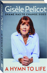 A HYMN TO LIFE: Shame Has to Change Sides