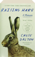 RAISING HARE: A Memoir