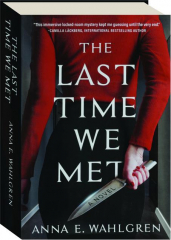 THE LAST TIME WE MET