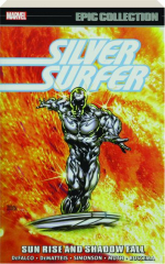 SILVER SURFER EPIC COLLECTION: Sun Rise and Shadow Fall