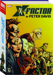 X-FACTOR BY PETER DAVID OMNIBUS, VOL. 3