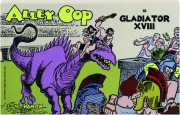ALLEY OOP IS GLADIATOR XVIII