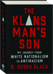 THE KLANSMAN'S SON: My Journey from White Nationalism to Antiracism--A Memoir