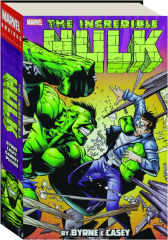 THE INCREDIBLE HULK BY BYRNE & CASEY OMNIBUS