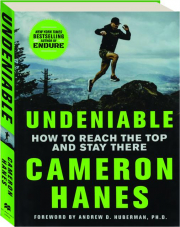 UNDENIABLE: How to Reach the Top and Stay There