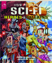 HOW TO DRAW SCI-FI HEROES & VILLAINS