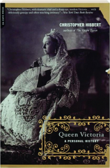 QUEEN VICTORIA: A Personal History