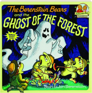 THE BERENSTAIN BEARS AND THE GHOST OF THE FOREST