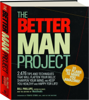 THE BETTER MAN PROJECT: 35 DIY Plans to Make You Amazing!