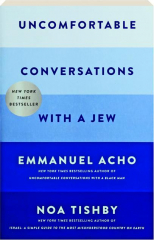 UNCOMFORTABLE CONVERSATIONS WITH A JEW