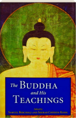 THE BUDDHA AND HIS TEACHINGS