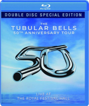THE TUBULAR BELLS 50TH ANNIVERSARY TOUR: Live at the Royal Festival Hall