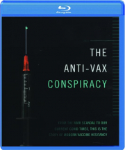 THE ANTI-VAX CONSPIRACY