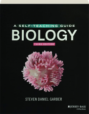 BIOLOGY, THIRD EDITION: A Self-Teaching Guide