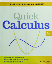 QUICK CALCULUS, 3RD EDITION: A Self-Teaching Guide