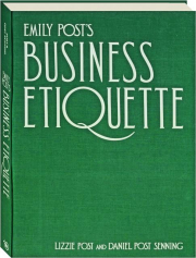 EMILY POST'S BUSINESS ETIQUETTE