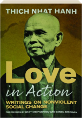LOVE IN ACTION: Writings on Nonviolent Social Change