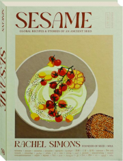 SESAME: Global Recipes & Stories of an Ancient Seed
