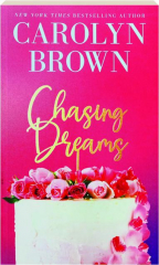 CHASING DREAMS