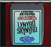 LYNYRD SKYNYRD: Bmg 8-Track Classics Live!