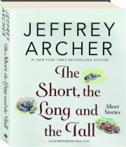 THE SHORT, THE LONG AND THE TALL: Short Stories