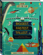 BIGGEST, FASTEST, TALLEST: Lift-the-Flap