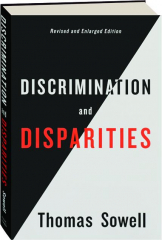 DISCRIMINATION AND DISPARITIES, REVISED EDITION