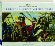 THEY DREW AS THEY PLEASED: The Hidden Art of Disney's Musical Years--The 1940s, Part One
