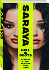 HELL IN BOOTS: Clawing My Way Though Nine Lives