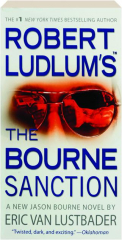 ROBERT LUDLUM'S THE BOURNE SANCTION