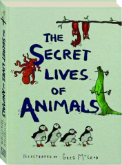 THE SECRET LIVES OF ANIMALS