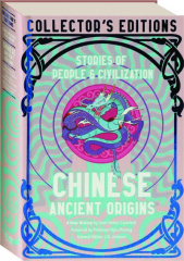 CHINESE ANCIENT ORIGINS: Stories of People & Civilization