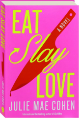 EAT, SLAY, LOVE