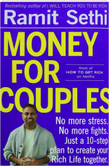 MONEY FOR COUPLES: No More Stress, No More Fights, Just a 10-Step Plan to Create Your Rich Life Together