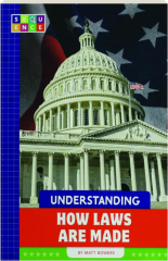 UNDERSTANDING HOW LAWS ARE MADE