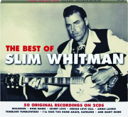 THE BEST OF SLIM WHITMAN