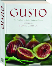 GUSTO: The Very Best of Italian Food and Cuisine