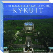 KYKUIT: The Rockefeller Family Home