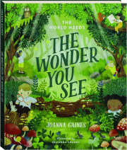 THE WORLD NEEDS THE WONDER YOU SEE