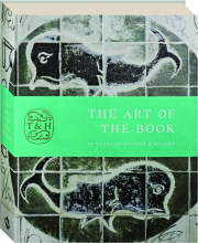 THE ART OF THE BOOK: 75 Years of Thames & Hudson