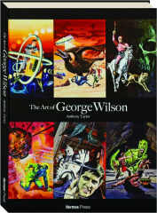 THE ART OF GEORGE WILSON